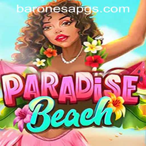 Experience the Thrill of ParadiseBeach with BaronesaPG PH Login