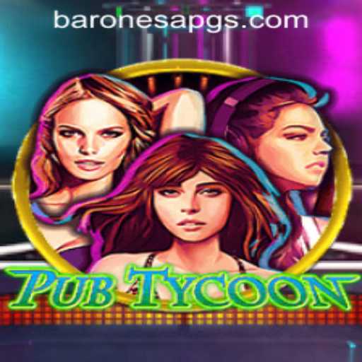 Dive Into the Vibrant World of PubTycoon and the Intrigue of Baronesapg PH Login