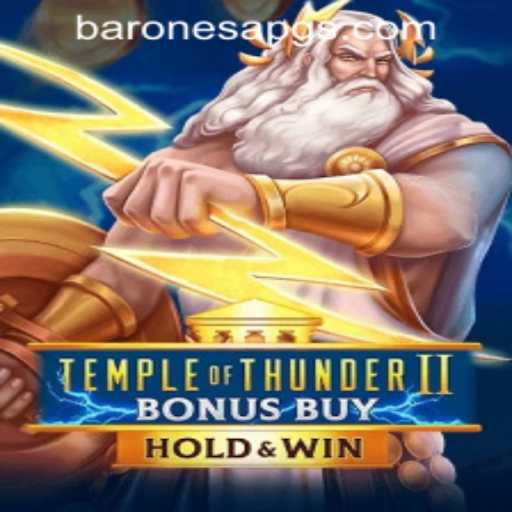 Unlocking the Thrills of TempleofThunderIIBonusBuy